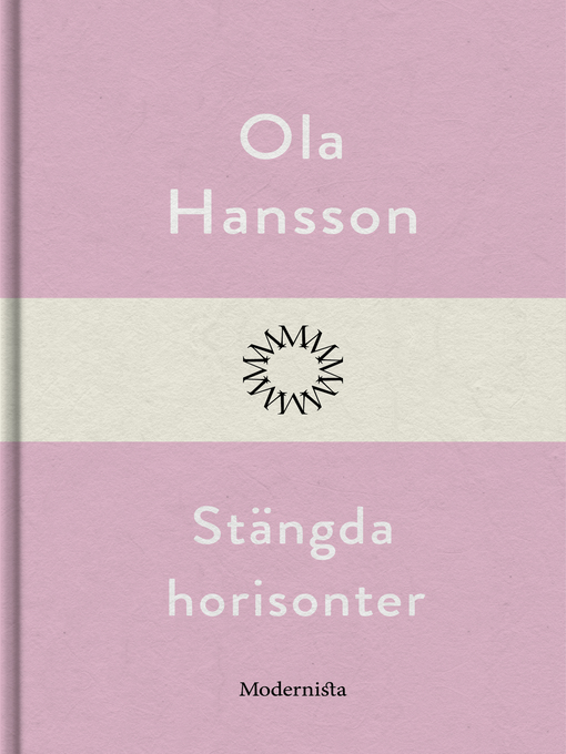 Titeldetaljer för Stängda horisonter av Ola Hansson - Tillgänglig